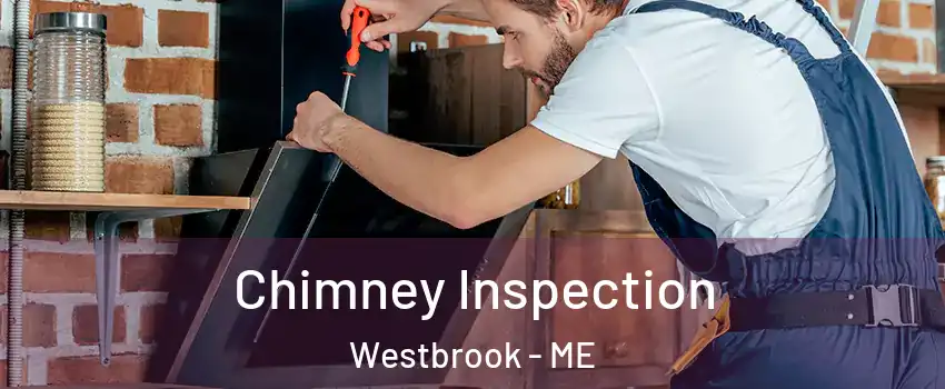  Chimney Inspection Westbrook - ME