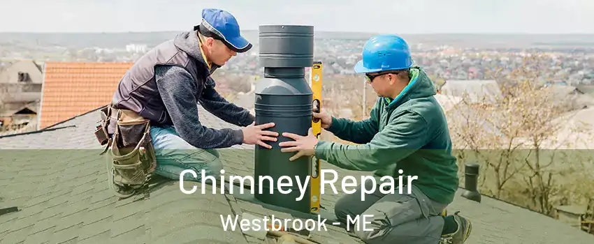  Chimney Repair Westbrook - ME