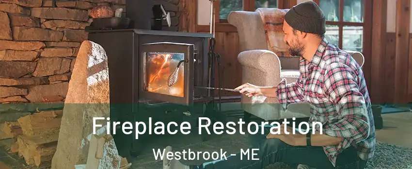  Fireplace Restoration Westbrook - ME