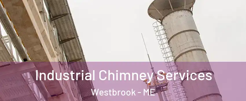  Industrial Chimney Services Westbrook - ME