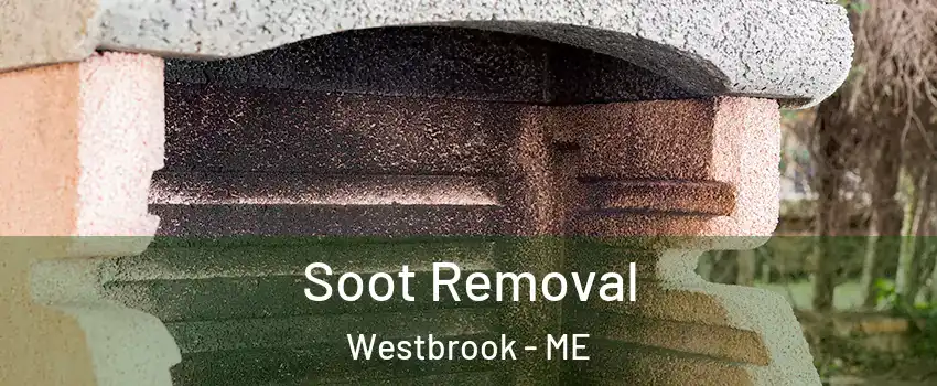  Soot Removal Westbrook - ME